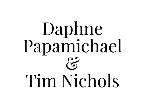 Daphne Papamichael & Tim Nichols