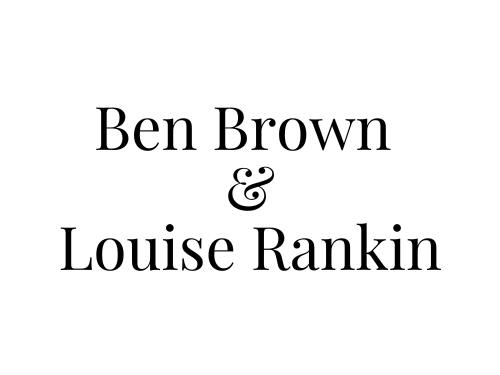 Ben Brown & Louise Rankin